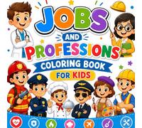 Jobs and Professions Coloring Book for Kids: 50 Easy and Fun Coloring Pages Featuring Community Helpers and Everyday Workers | Ages 4-8