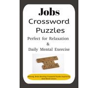 Jobs crosswords Puzzles: Crossword puzzles with easy-to-read print about jobs, tools, courses and more | 6x9 inches, 120 pages | 50+ puzzles ... gift for vacations, knowledge and relaxation