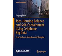 Jobs-Housing Balance and Self-Containment Using Cellphone Big Data: Case Studies in Shenzhen and Shanghai