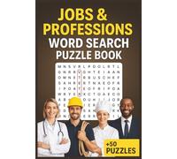 Jobs & Professions Word Search Puzzle Book: Word Searches with Easy to Read Print about Careers, Occupations, and Trades | 6x9 inches, 110 pages | 50+ ... for Vacations, Holidays and Leisure Times