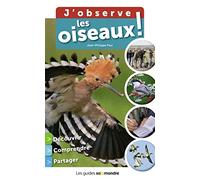 J'observe les oiseaux !
