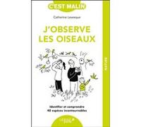 J'observe les oiseaux Catherine Lévesque (Auteur)
