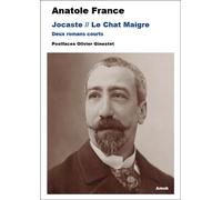 Jocaste / Le Chat Maigre Deux romans courts - Anatole France - Amok Editions - broché - Roman