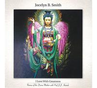 Jocelyn B. Smith - I Love With Greatness - Names of the Divine Mother