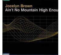 Jocelyn Brown - Ain't No Mountain High Enough [Import]