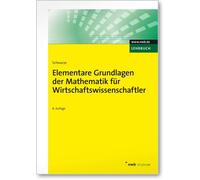 Jochen Schwarze Elementare Grundlagen der Mathematik für Wirtschaftswiss (Poche)