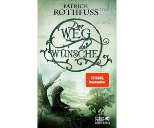 Jochen Schwarzer Patrick Rothfuss Der Weg der Wünsche (Relié)