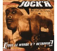 Jock'r - Au bout du compte [tout le monde s'y retrouve]