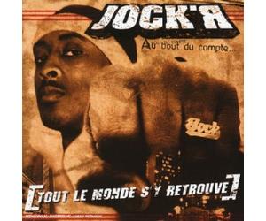 Jock'r - Au bout du compte [tout le monde s'y retrouve]