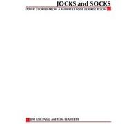 Jocks and Socks Inside Stories from A MajorLeague Locker Room by Jim Ksicinski Jim Ksicinski, Tom Flaherty (Auteur)