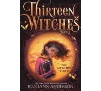 The Memory Thief Volume 1 by Jodi Lynn Anderson Jodi Lynn Anderson (Auteur)