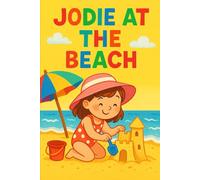 Jodie At The Beach: One sunny day. Endless seaside adventures.