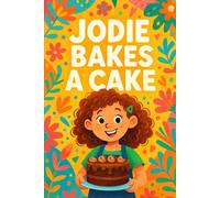 Jodie Bakes A Cake: A sprinkle of fun in every slice.