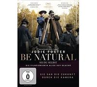 Jodie Foster;Geena Davis;Julie Delpy - Be Natural: Sei du Selbst [Import]