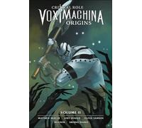 Critical Role: Vox Machina Origins Volume II