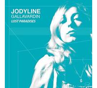 Jodyline Gallavardin - Lost Paradises