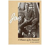 Joe: A Memoir Of Joe Brainard