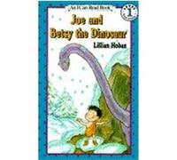Joe and Betsy the Dinosaur, I Can Read Series Lillian Hoban (Auteur)