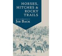 Joe Back Horses, Hitches, And Rocky Trails (Poche) Little Western Library
