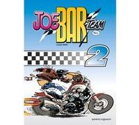 Joe Bar Team - Tome 02 Christian Debarre (Chris Deb, Bar2) (Auteur), Fane (Auteur)