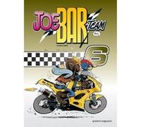 Joe Bar Team - Tome 06 Christian Debarre (Chris Deb, Bar2) (Auteur), Fane (Auteur)