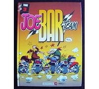Joe Bar Team, tome 3