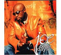 Joe - Better Days