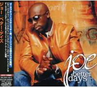 Joe - Better Days [Import]