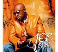 Joe - Better Days [Import]