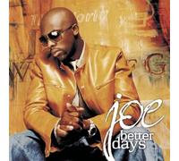 Joe – Better Days – Import (Jive Sekt)
