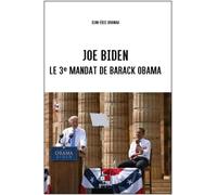 Joe Biden : le 3e mandat de Barack Obama - Jean-Eric Branaa - VA Press - broché - Essai