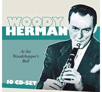 Joe Bishop - Woody Herman at the Woodchopper's Ball: Caldonia, Northwest Passage, Wild Apple Honey, Early Autumn, amo!