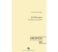 Joë Bousquet Claude Le Manchec (Auteur), Jean-Yves Laurichesse (Collection dirigée par), Llewellyn Brown (Collection dirigée par), Julien Roumette (Collection dirigée par), Patrick Marot (Collection d