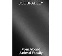 Joe Bradley: Vom Abend/Animal Family /anglais