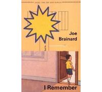 Joe Brainard: I Remember by Joe Brainard [Paperback] NEUF