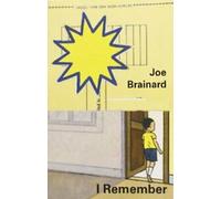 Joe Brainard : Je me souviens