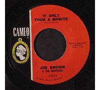 JOE BROWN - it only took a minute 45 rpm single