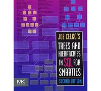 Joe Celko's Trees and Hierarchies in SQL for Smarties