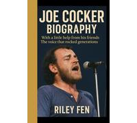 JOE COCKER BIOGRAPHY: With a little help from his friends - The voice that rocked generations