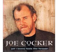 Joe Cocker - Feels Like Forever