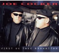 Cocker,Joe - First We Take Manhattan