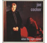 Joe Cocker When The Night Comes 1989 UK 7" vinyl CL535