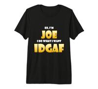 Joe Costume IDGAF Meme Personalized First Name Joseph T-Shirt Haut de Gamme