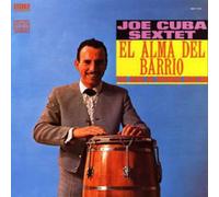 Joe Cuba - Alma Del Barrio The Soul of Spanish Harlem