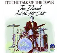 Joe Daniels And His Hot Shots - It's Talk of The Town [Import]