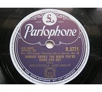 Joe Daniels - Joe Daniels Nobody Knows You When You're Down And Out 78 Parlophone R3771 EX 1950s