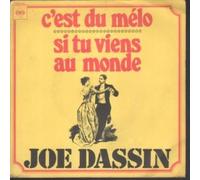 Joe Dassin - C'est du Mélo - Si tu viens au Monde