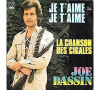 Joe Dassin - Je t'aime, je t'aime / La chanson des cigales