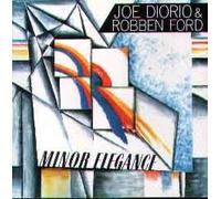 Joe Diorio & Robben Ford - Minor Elegance [Import]