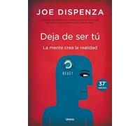 Joe Dispenza - Deja De Ser Tu - Paperback - E245z